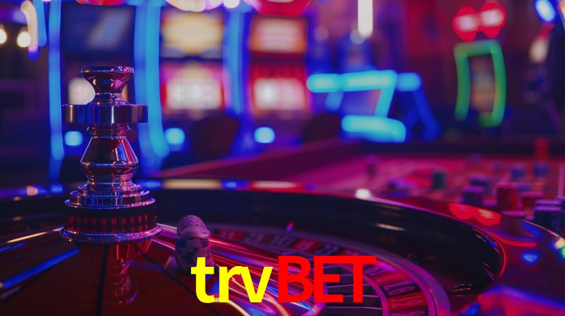 Explore as vantagens do trvbet: serviço profissional e confiabilidade